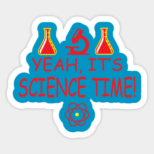 Yeah, It's Science Time Sticker